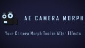 اسکریپت افترافکت AE Camera Morph 1.0 برای مورف دوربین 3